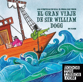 El gran viaje de Sir William Dogg