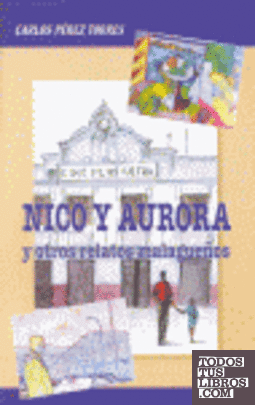 Nino y Aurora, y otros relatos malagueños
