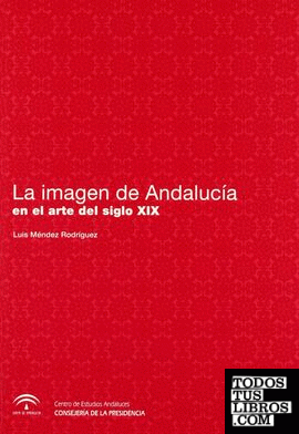 La imagen de Andalucía en el arte del siglo XIX