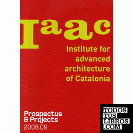 IaaC, prospectus & projects 2008-09