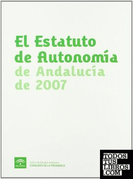 El Estatuto de Autonomía de Andalucía de 2007