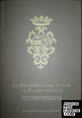 La biblioteca del Conde de Floridablanca