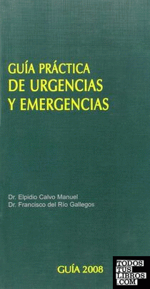 Guía práctica de urgencias y emergencias