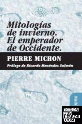 MITOLOGIAS DE INVIERNO /EL EMPERADOR DE OCCIDENTE 3ªED