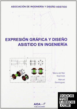 Expresión gráfica y diseño asistido en ingeniería