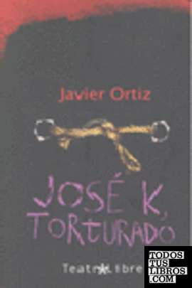 José K, torturado
