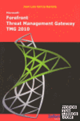 Microsoft Forefront Threat Management Gateway TMG 2010