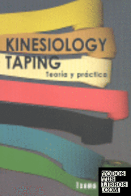 Kinesiology Taping. Teoría y práctica