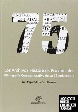Los archivos históricos provinciales