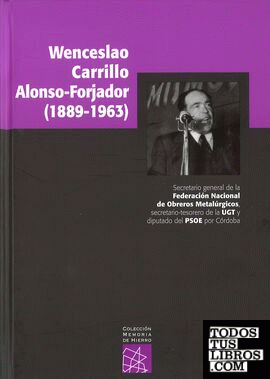 Wenceslao Carrillo Alonso Forjador (1889-1963)