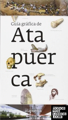 Guía gráfica de Atapuerca