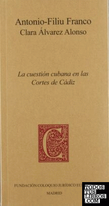 La cuestión cubana en las Cortes de Cádiz