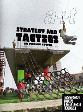 Strategy and tactics in public space
