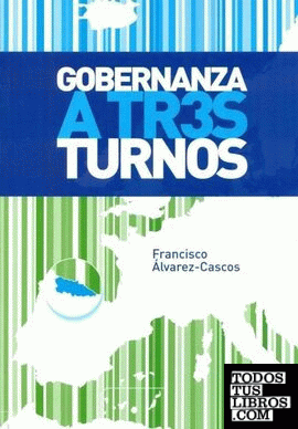 Gobernanza a tres turnos,  2010-2011