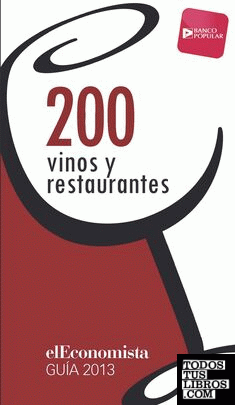 Los 200 vinos y 200 restaurantes de elEconomista