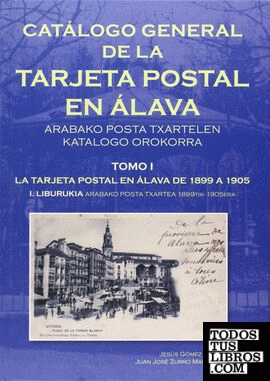 Catálogo general de la tarjeta postal en Álava I
