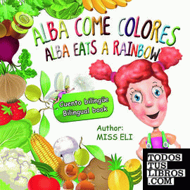 Alba come colores = Alba eats a rainbow