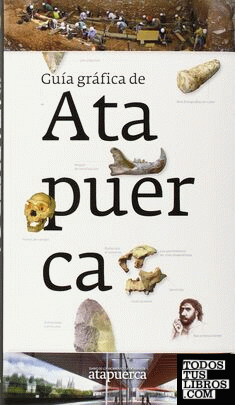 Guía gráfica de Atapuerca