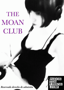The Moan Club