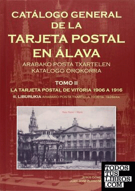 Catálogo general de la tarjeta postal en Álava II
