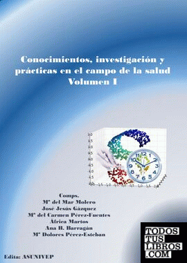 Conocimientos, investigación y prácticas en el campo de la salud. Volumen I