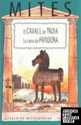 El cavall de Troia / La caixa de Pandora