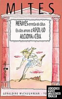 Hermes enreda els déus / Els dos amors d'Apol·lo / Alciona i Cèix