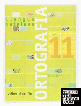 Quadern ortografia 11. Llengua catalana