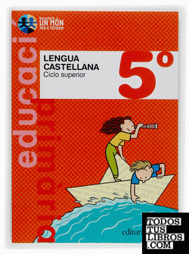Lengua castellana.  5º Primaria. Ciclo superior. Nou Projecte Un Món per a Tothom