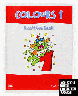 Colours. 1 Primary. Nico's Fun Book