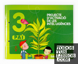 Projecte d'activaciò de les intel·ligències, 3 PAI. Educació Infantil