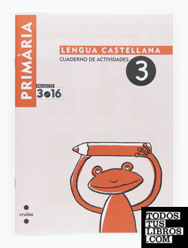 Lengua castellana. Cuaderno de actividades 3. Ciclo inicial. Projecte 3.16