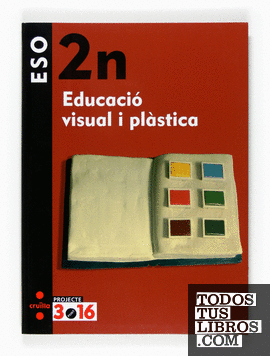 Educació visual i plàstica. 2 ESO. Projecte 3.16