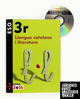 Llengua catalana i literatura. 3 ESO. Projecte 3.16