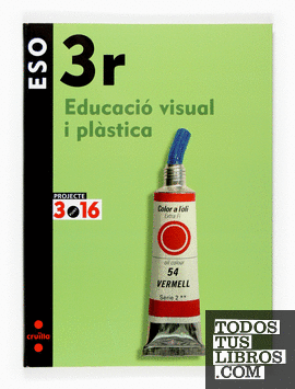 Educació visual i plàstica. 3 ESO. Projecte 3.16