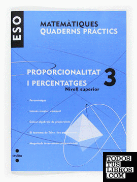 Matemàtiques. Quaderns pràctics. Proporcionalitat i percentatges 3. ESO
