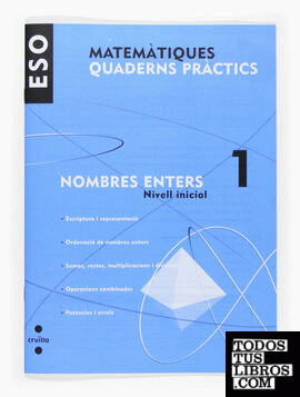 Matemàtiques. Quaderns pràctics. Nombres enters 1. ESO