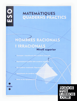 Matemàtiques. Quaderns pràctics. Nombres racionals i irracionals. ESO
