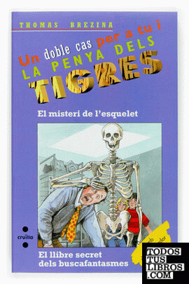 El misteri de l'esquelet / El llibre secret dels buscafantasmes