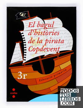 El bagul d'històries de la pirata Copdevent. 3r Educació Primària