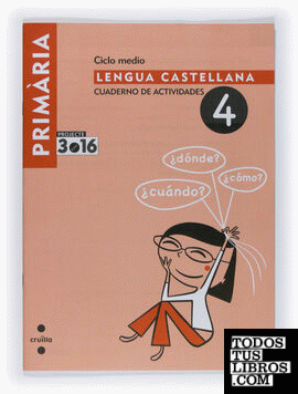 Lengua castellana. Cuaderno de actividades 4. Ciclo medio. Projecte 3.16