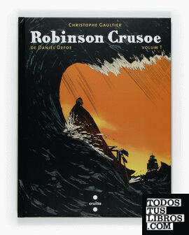 Robinson Crusoe. Volum 1