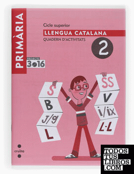 Llengua catalana. Quadern d'activitats 2. Cicle superior. Projecte 3.16
