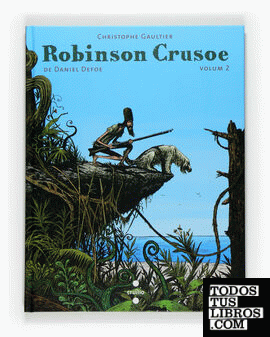 Robinson Crusoe. Volum 2