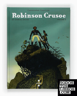 Robinson Crusoe. Volum 3
