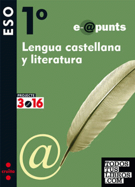 Lengua castellana y literatura. e@punts. 1 ESO. Projecte 3.16