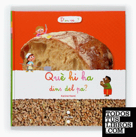 Què hi ha dins del pa?
