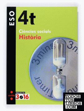 LIR Profesor: Ciències socials, Història. 4 ESO. Projecte 3.16