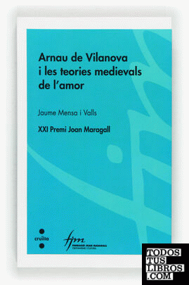 Arnau de Vilanova i les teories medievals de l'amor