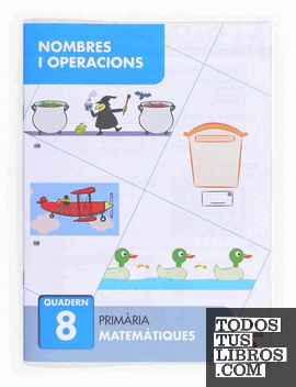 Nombres i operacions 8. Primària Nombres i operacions 8. Primària